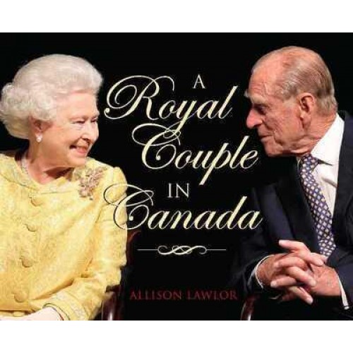 A Royal Couple in Canada