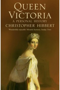 Queen Victoria A Personal History