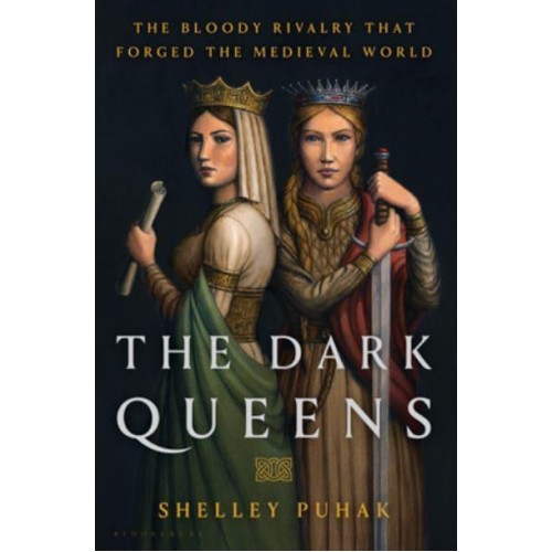 The Dark Queens The Bloody Rivalry That Forged the Medieval World - Thorndike Press Large Print Nonfiction