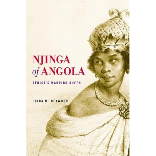 Njinga of Angola Africa's Warrior Queen