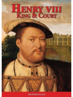 Henry VIII: King and Court