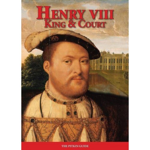 Henry VIII: King and Court