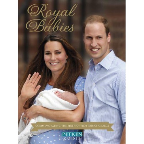 Royal Babies Commemorating the Birth of HRH Prince George