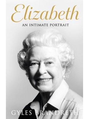 Elizabeth An Intimate Portrait