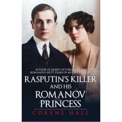 Rasputin's Killer and His Romanov Princess