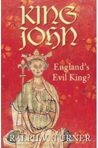 King John England's Evil King?