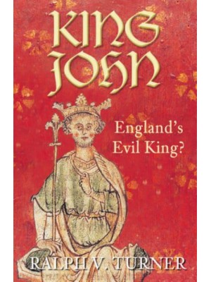 King John England's Evil King?