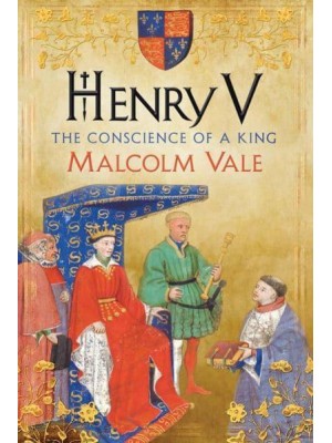 Henry V The Conscience of a King
