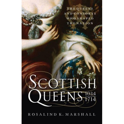 Scottish Queens, 1034-1714