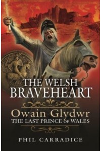The Welsh Braveheart