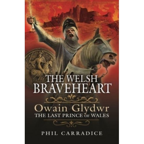 The Welsh Braveheart