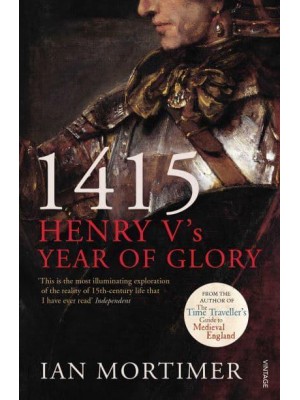 1415 Henry V's Year of Glory