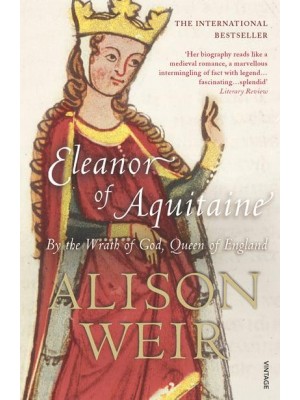 Eleanor of Aquitaine By the Wrath of God, Queen of England