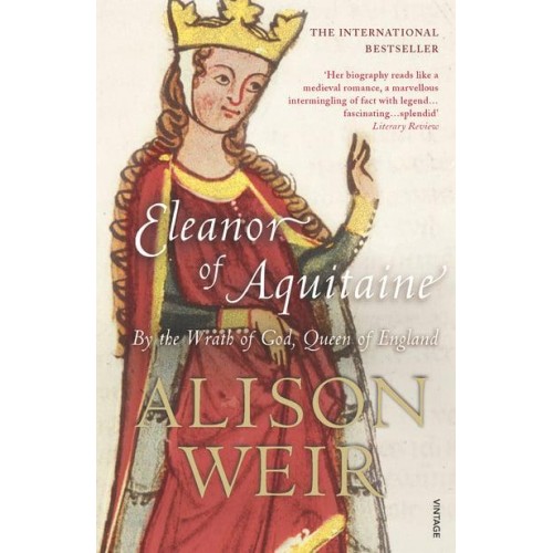 Eleanor of Aquitaine By the Wrath of God, Queen of England