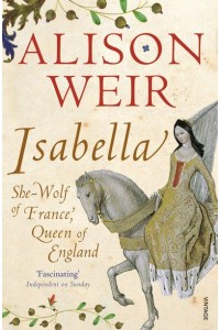 Isabella She-Wolf of France, Queen of England