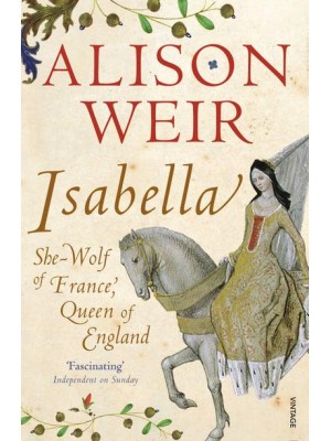 Isabella She-Wolf of France, Queen of England