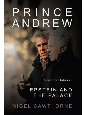 Prince Andrew The End of the Monarchy and Epstein