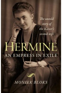 Hermine An Empress in Exile