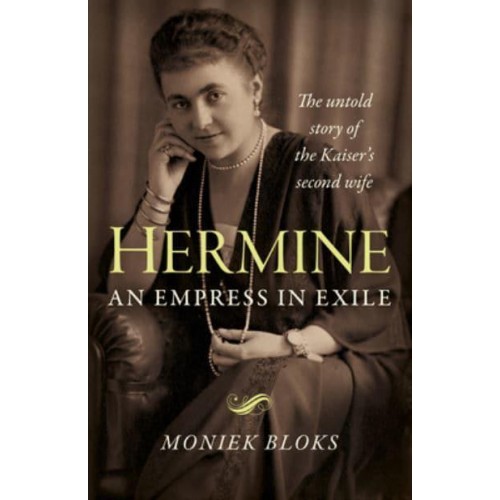 Hermine An Empress in Exile