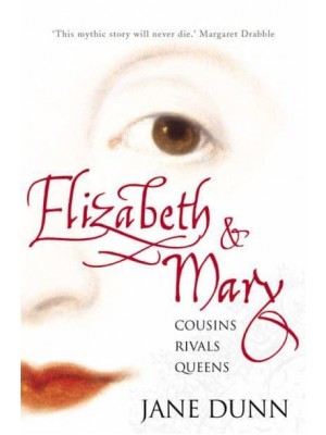 Elizabeth and Mary Cousins, Rivals, Queens