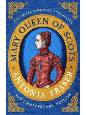 Mary Queen of Scots - WOMEN IN HISTORY