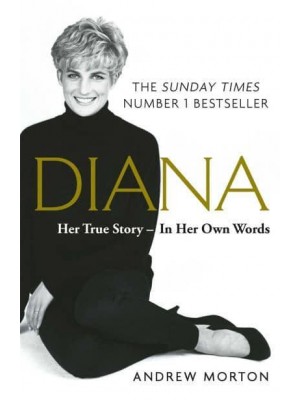 Diana Her True Story - In Her Own Words