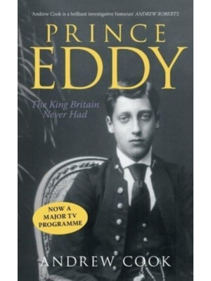 Prince Eddy The King Britain Never Had