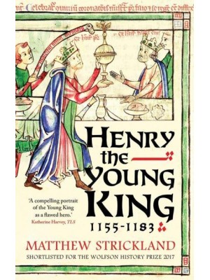 Henry the Young King, 1155-1183