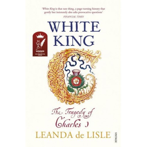 White King The Tragedy of Charles I