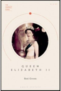 Queen Elizabeth II - The Compact Guide