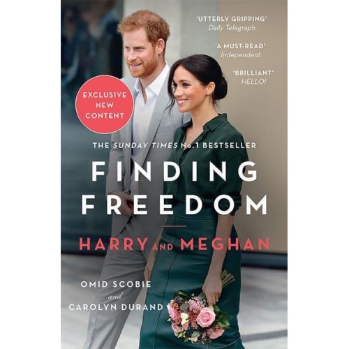 Finding Freedom Harry and Meghan and the Making of a Modern Royal Family