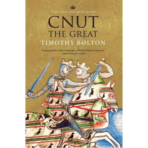 Cnut the Great - The English Monarchs Series