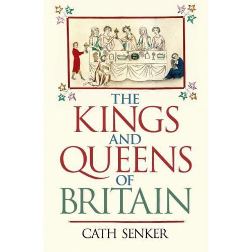 The Kings and Queens of Britain