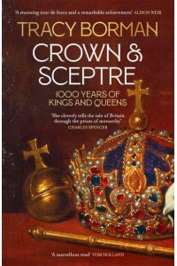 Crown & Sceptre 1000 Years of Kings and Queens