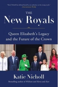 The New Royals Queen Elizabeth's Legacy and the Future of the Crown