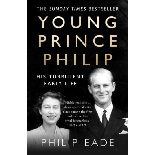 Young Prince Philip His Turbulent Early Life