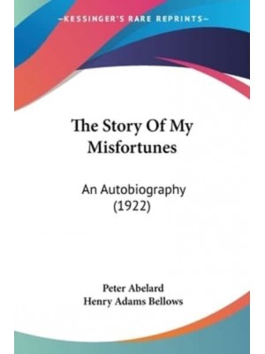 The Story of My Misfortunes An Autobiography (1922)