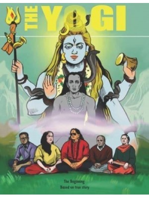 The Yogi The Beginning: Based on True Story - The Yogi