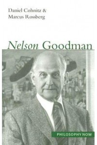 Nelson Goodman - Philosophy Now