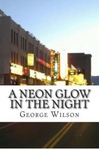 A Neon Glow in the Night