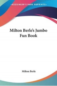 Milton Berle's Jumbo Fun Book