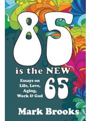 85 Is the New 65