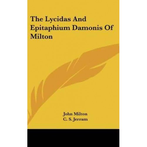 The Lycidas And Epitaphium Damonis Of Milton