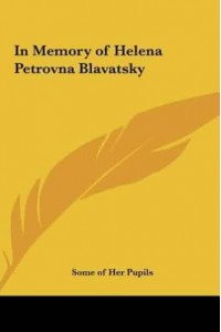 In Memory of Helena Petrovna Blavatsky