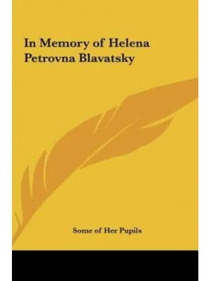 In Memory of Helena Petrovna Blavatsky