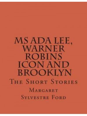 MS ADA Lee, Warner Robins Icon The Short Stories