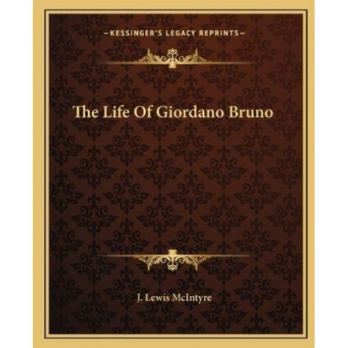 The Life of Giordano Bruno