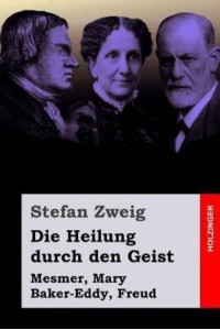 Die Heilung Durch Den Geist Mesmer, Mary Baker-Eddy, Freud