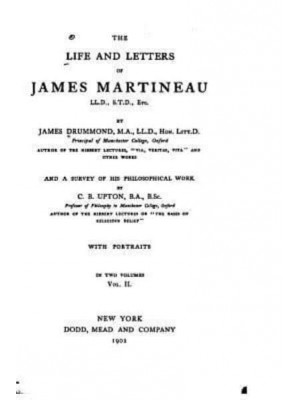 The Life and Letters of James Martineau