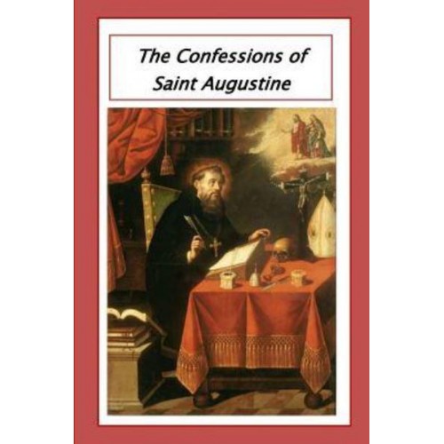 The Confessions of Saint Augustine